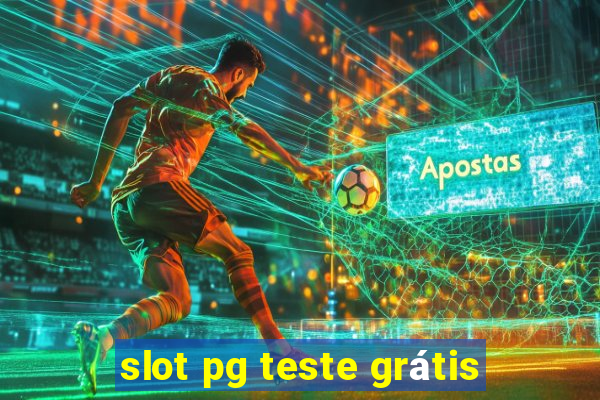 slot pg teste grátis