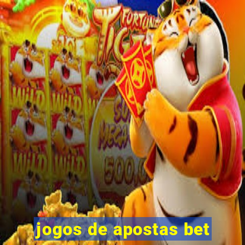 jogos de apostas bet