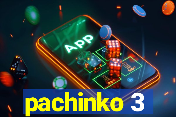 pachinko 3