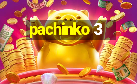 pachinko 3