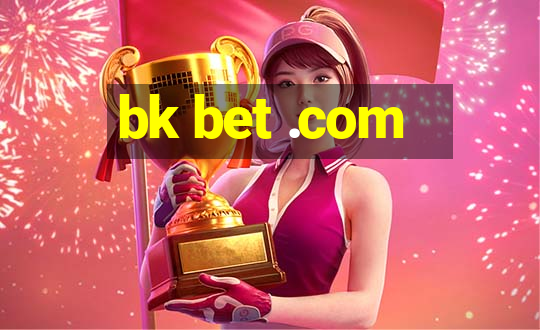 bk bet .com