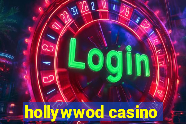 hollywwod casino