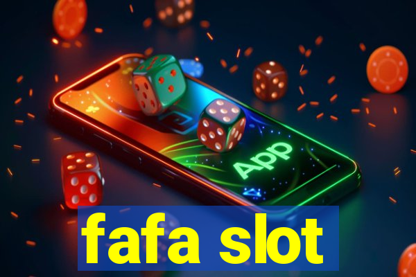 fafa slot