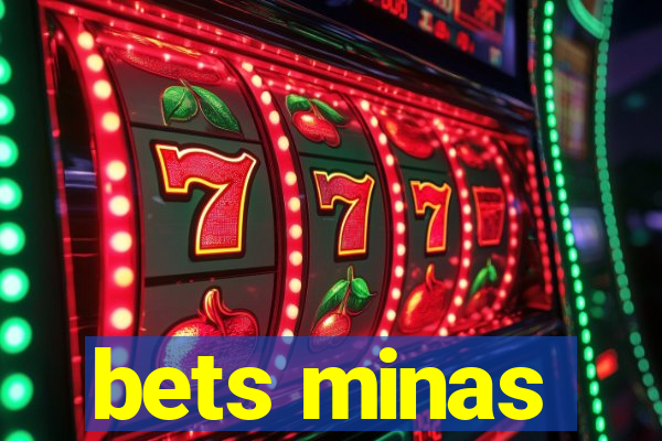 bets minas