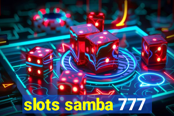 slots samba 777