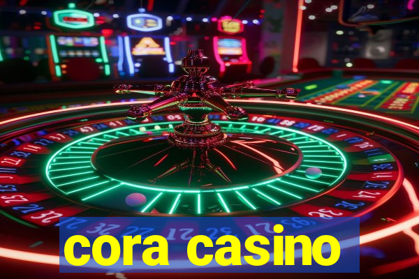 cora casino