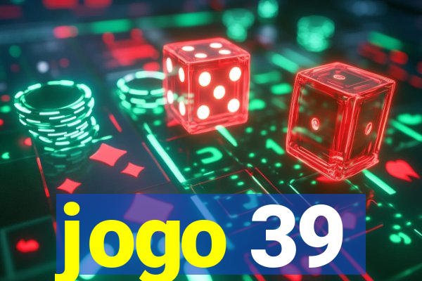 jogo 39