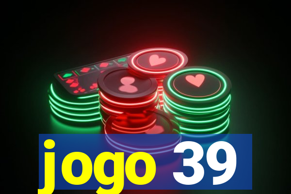 jogo 39