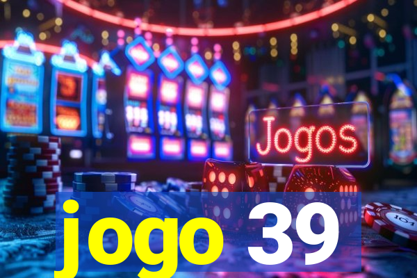 jogo 39