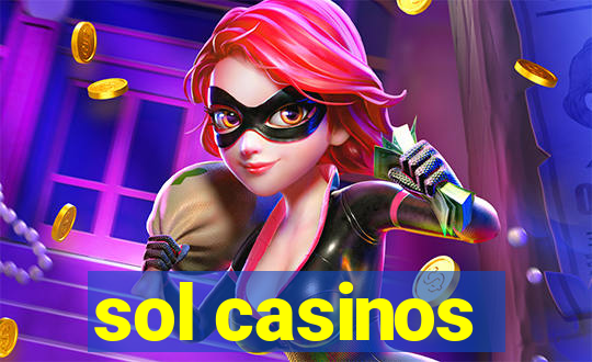 sol casinos