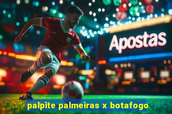 palpite palmeiras x botafogo