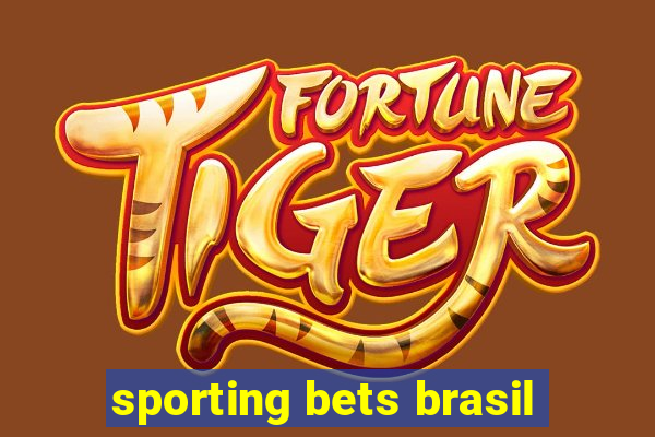 sporting bets brasil