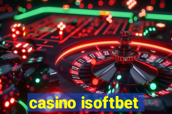 casino isoftbet