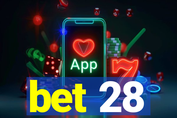 bet 28