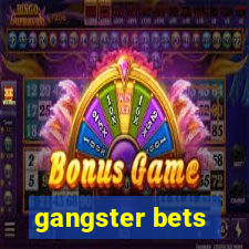 gangster bets