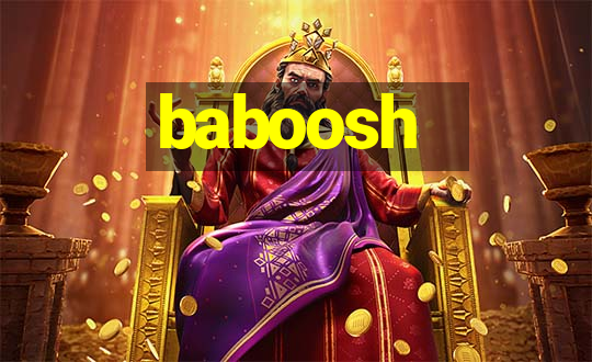 baboosh