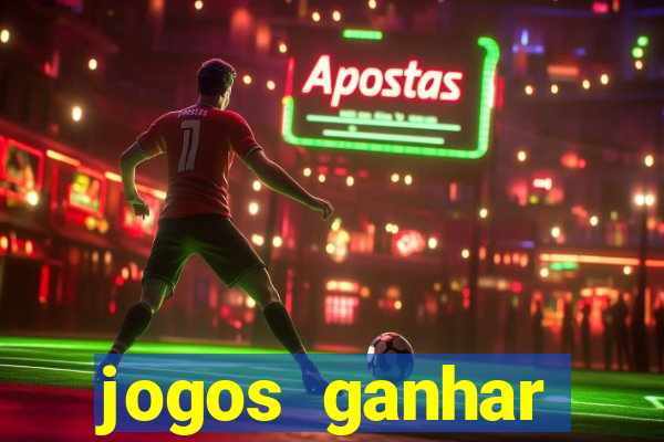 jogos ganhar dinheiro online