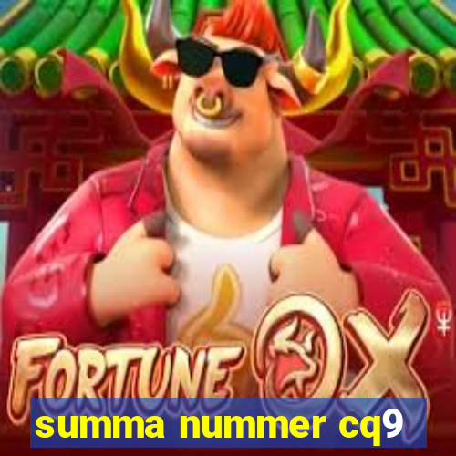 summa nummer cq9