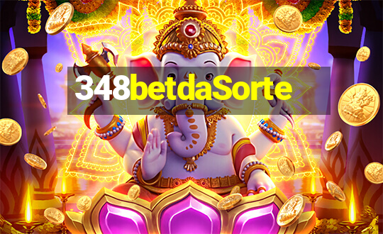 348betdaSorte