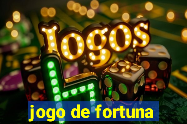 jogo de fortuna