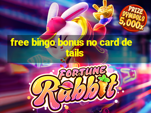 free bingo bonus no card details