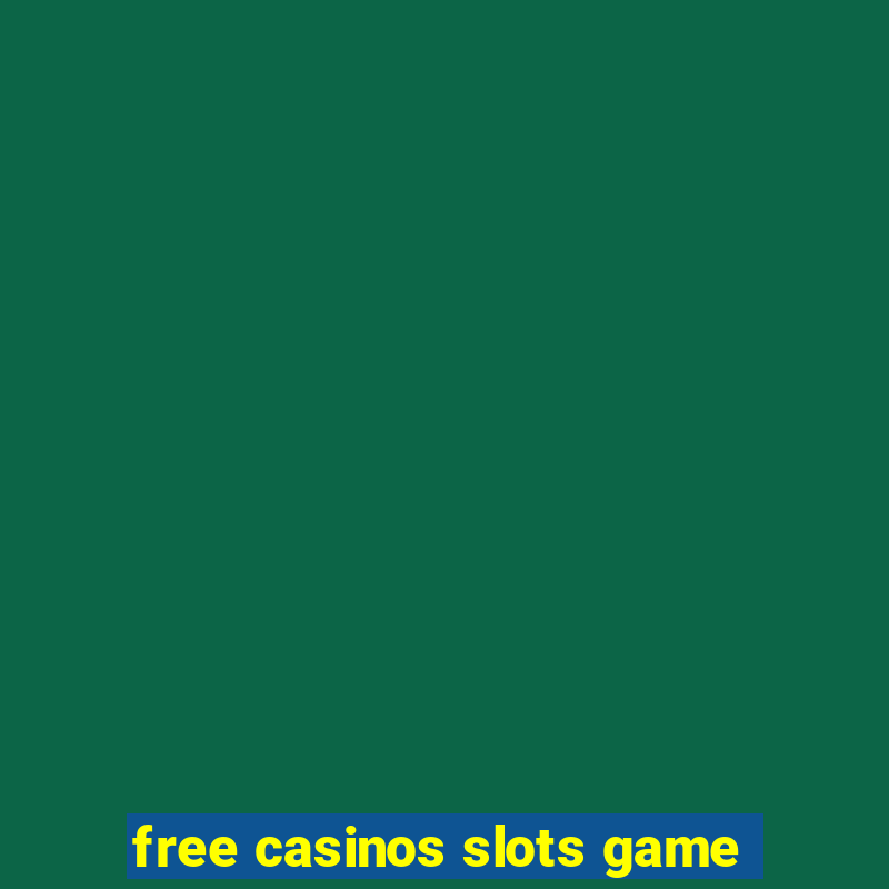 free casinos slots game