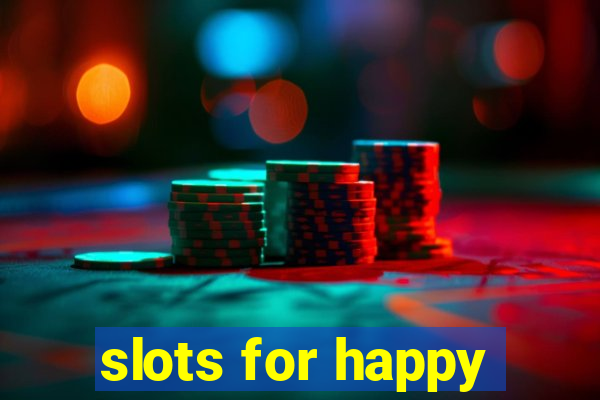 slots for happy