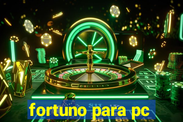 fortuno para pc