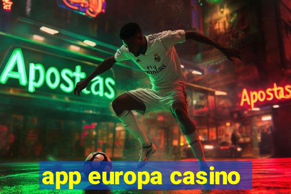 app europa casino