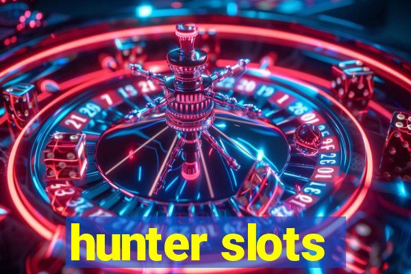 hunter slots