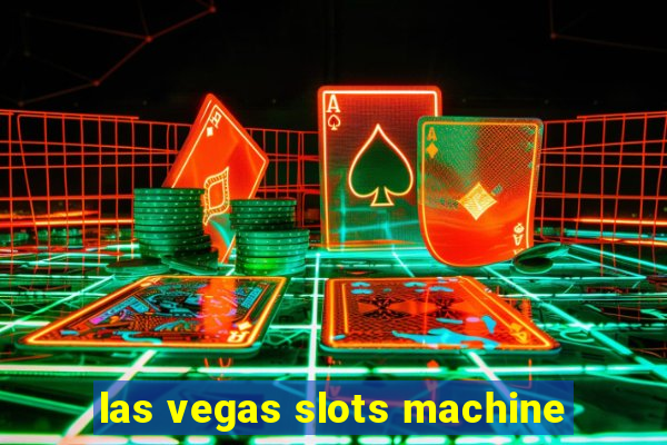 las vegas slots machine