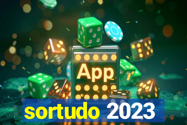 sortudo 2023