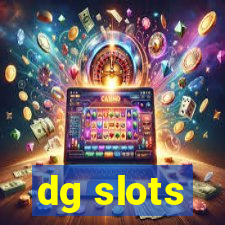 dg slots