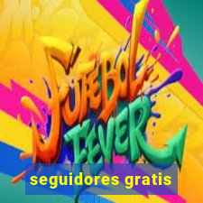 seguidores gratis