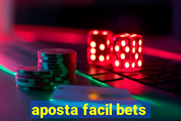 aposta facil bets