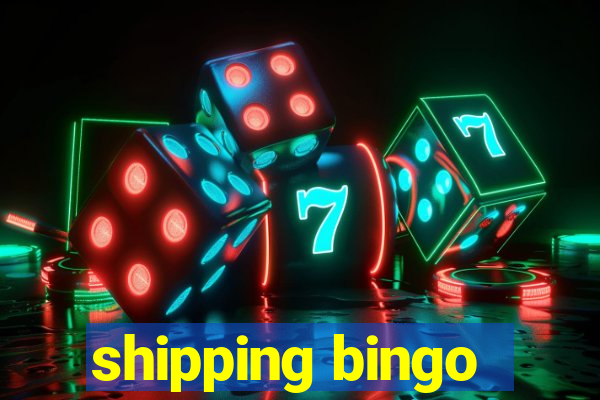 shipping bingo