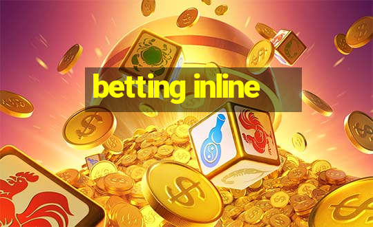 betting inline