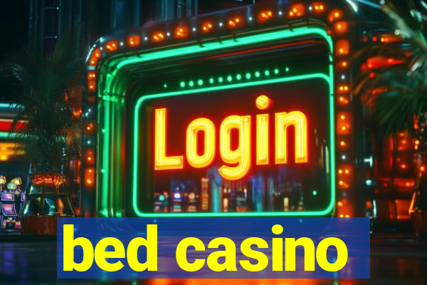 bed casino