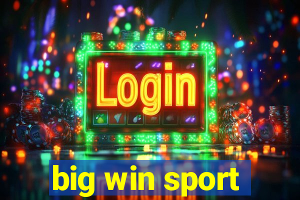 big win sport