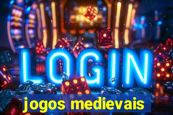 jogos medievais