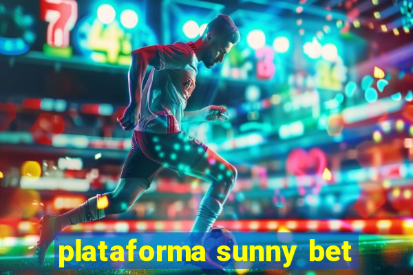 plataforma sunny bet