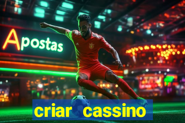 criar cassino online grátis