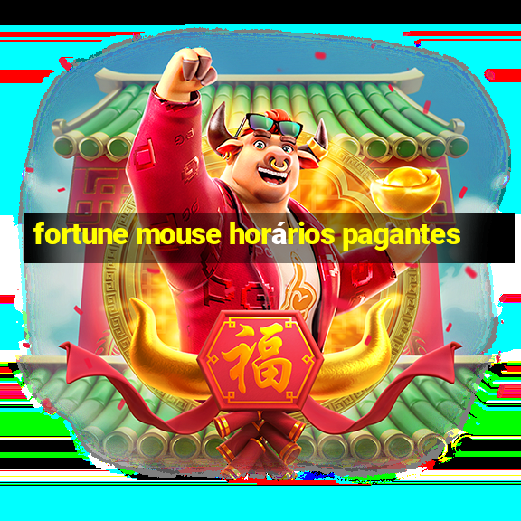 fortune mouse horários pagantes