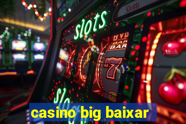 casino big baixar