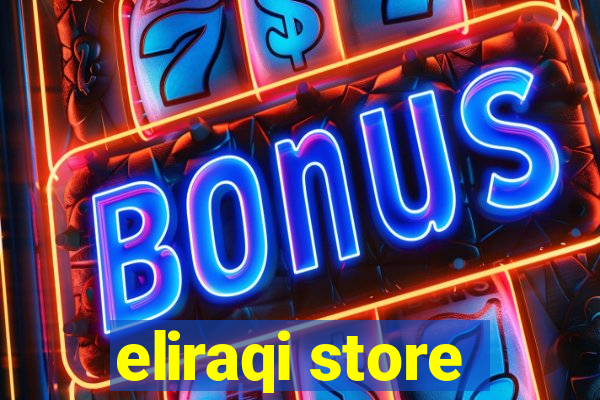 eliraqi store