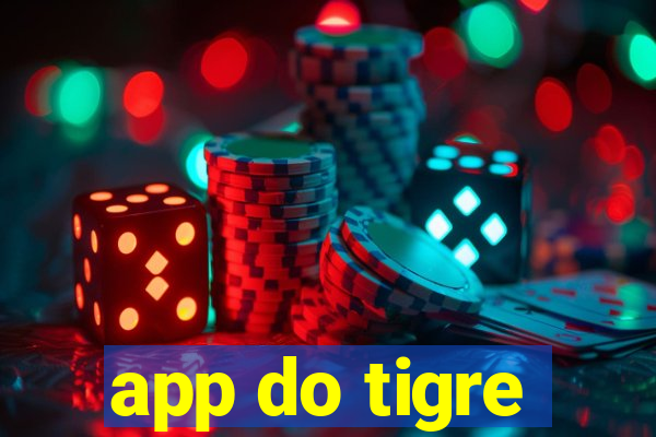 app do tigre