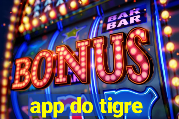 app do tigre