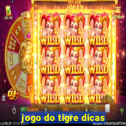 jogo do tigre dicas