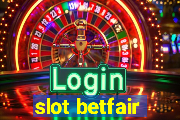 slot betfair