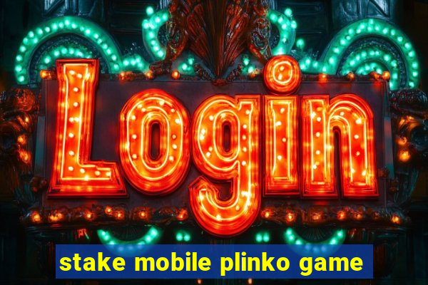 stake mobile plinko game